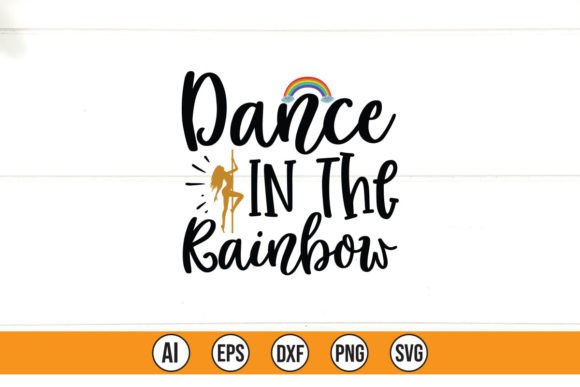 Dance in the Rainbow: Graphics for T-Shirt Designs