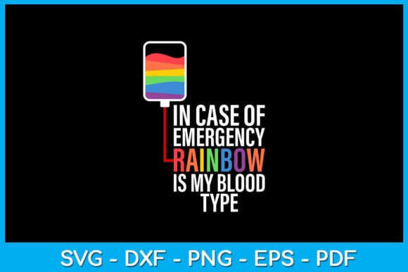 Emergency Rainbow is My Blood Type Shirt Graphics