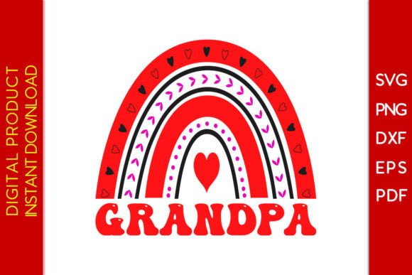 Grandpa Rainbow Valentine SVG for Graphics & T-Shirt Designs