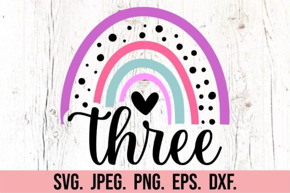 Rainbow 3rd Birthday Girl SVG - Three: Graphics for T-Shirt Designs