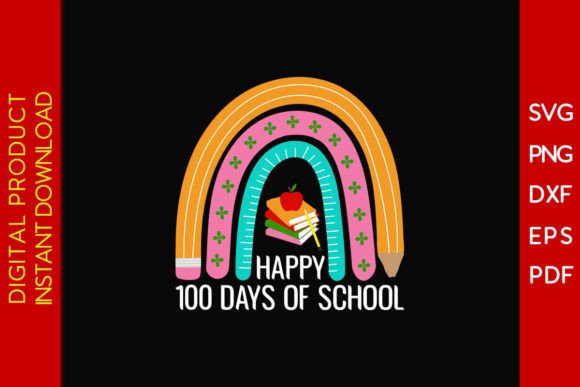 Rainbow Happy 100th Days of School SVG